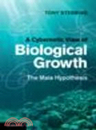 A Cybernetic View of Biological Growth:The Maia Hypothesis