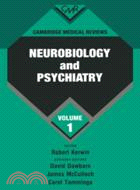Cambridge Medical Reviews: Neurobiology and Psychiatry：VOLUME1
