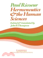 Hermeneutics and the Human Sciences：Essays on Language, Action and Interpretation