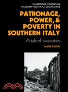 Patronage, Power and Poverty in Southern Italy：A Tale of Two Cities