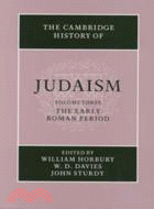 The Cambridge History of Judaism：VOLUME3
