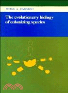 The Evolutionary Biology of Colonizing Species