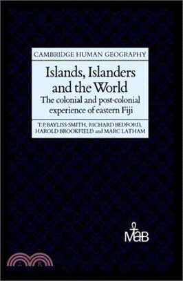 Islands, Islanders and the World ― The Colonial and Post-Colonial Experience of Eastern Fiji
