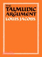 The Talmudic Argument：A Study in Talmudic Reasoning and Methodology