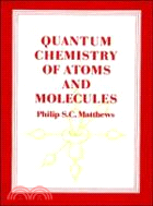 Quantum Chemistry of Atoms and Molecules