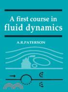 A First Course in Fluid Dynamics