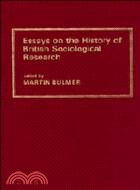 Essays on the History of British Sociological Research