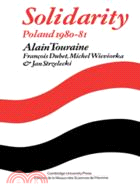 Solidarity：The Analysis of a Social Movement: Poland 1980–1981