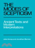 The Modes of Scepticism：Ancient Texts and Modern Interpretations