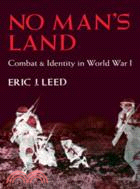 No Man's Land：Combat and Identity in World War 1