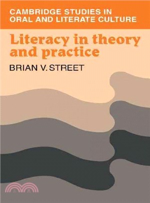 Literacy in Theory and Practice