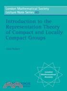 Introduction to the Representation Theory of Compact and Locally Compact Groups