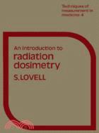 An Introduction to Radiation Dosimetry