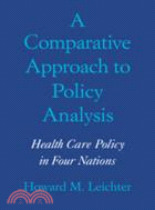 A Comparative Approach to Policy Analysis：Health Care Policy in Four Nations