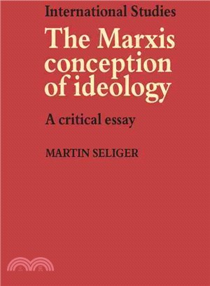 The Marxist Conception of Ideology：A Critical Essay