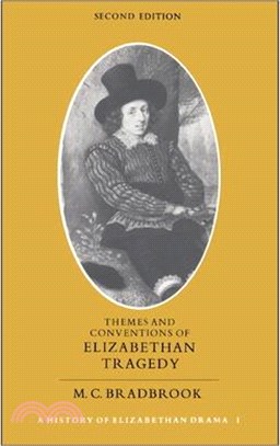 Themes and Conventions of Elizabethan Tragedy