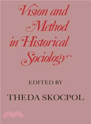 Vision and Method in Historical Sociology