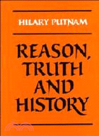 Reason, truth, and history /