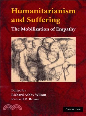 Humanitarianism and Suffering ― The Mobilization of Empathy