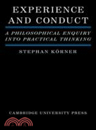 Experience and Conduct：A Philosophical Enquiry into Practical Thinking