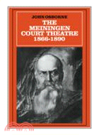 The Meiningen Court Theatre, 1866-1890