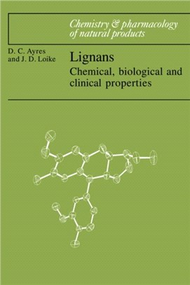 Lignans：Chemical, Biological and Clinical Properties