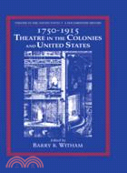 Theatre in the United States：A Documentary History：VOLUME1