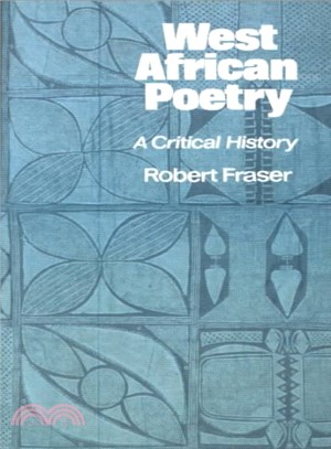 West African Poetry ― A Critical History