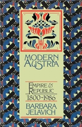 Modern Austria ― Empire and Republic, 1815-1986