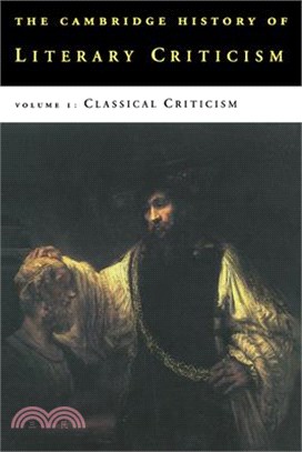 The Cambridge History of Literary Criticism ― Classical Criticism, Vol 1