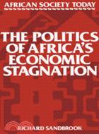 The Politics of Africa's Economic Stagnation