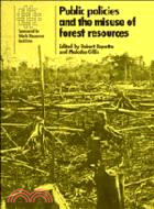 Public Policies and the Misuse of Forest Resources