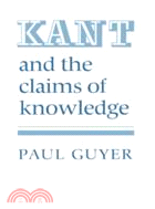 Kant and the Claims of Knowledge