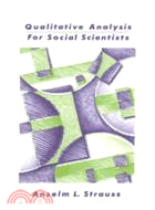 Qualitative Analysis for Social Scientists