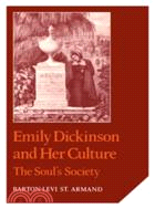 Emily Dickinson and Her Culture：The Soul's Society