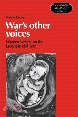 War's Other Voices ― Women Writers in the Lebanese Civil War