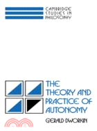 The Theory and Practice of Autonomy