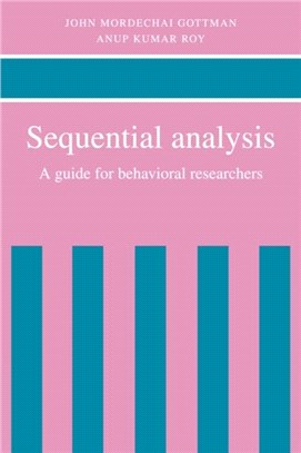 Sequential Analysis：A Guide for Behavorial Researchers