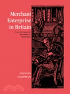 Merchant Enterprise in Britain：From the Industrial Revolution to World War I