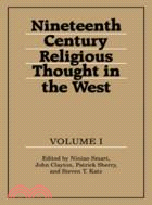 Nineteenth-Century Religious Thought in the West：VOLUME1