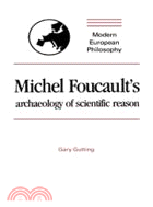 Michel Foucault's Archaeology of Scientific Reason：Science and the History of Reason