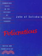 Policraticus ─ Of the Frivolities of Courtiers and the Footprints of Philosophers