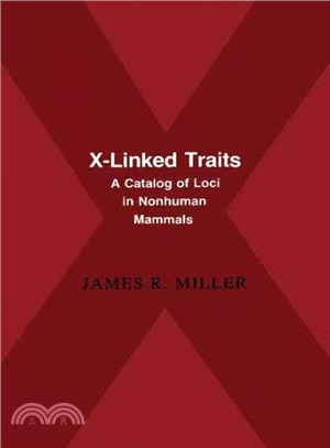 X-Linked Traits：A Catalog of Loci in Non-human Mammals