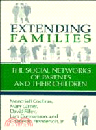 Extending Families：The Social Networks of Parents and their Children