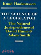 The Science of a Legislator：The Natural Jurisprudence of David Hume and Adam Smith