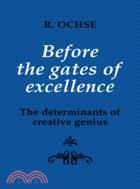 Before the Gates of Excellence：The Determinants of Creative Genius