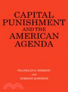 Capital Punishment and the American Agenda