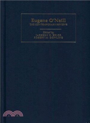 Eugene O'Neill ─ The Contemporary Reviews