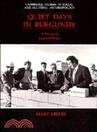 Quiet Days in Burgundy：A Study of Local Politics