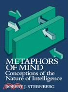 Metaphors of Mind：Conceptions of the Nature of Intelligence